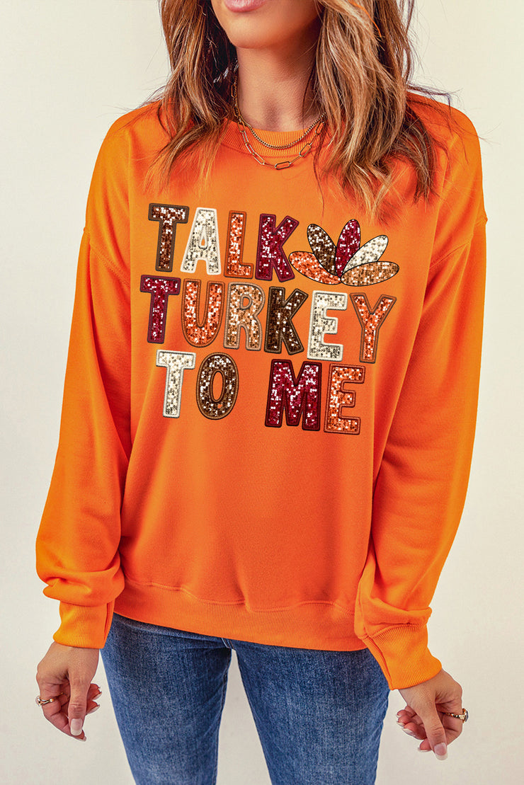 Orange TALK TURKEY TO ME Heat Transfer Printing Graphic Thanksgiving Holiday Sweatshirt