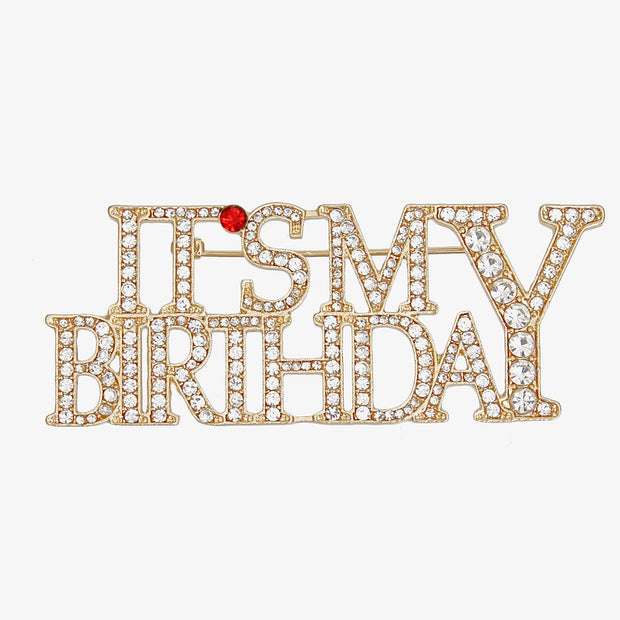 Brooch Gold IT'S MY BIRTHDAY Pin for Women